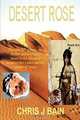 Desert Rose, Chris J. Bain 