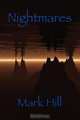 Nightmares, Mark Hill 
