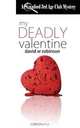 My Deadly Valentine, David W Robinson 