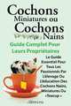 Cochons Miniatures Ou Cochons Nains . Le Guide Essentiel Pour Tous Les Passionnes Par L