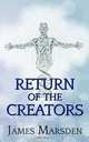 Return of the Creators, James Marsden 