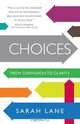Choices - From Confusion to Clarity, Sarah Lane 