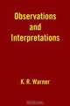Observations and Interpretations, K. R. Warner 