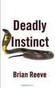Deadly Instinct, Brian Reeve 