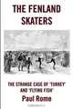 The Fenland Skaters, Paul Rome 
