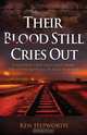 Their Blood Still Cries Out, Ken Hepworth 