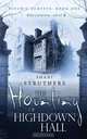 The Haunting of Highdown Hall, Shani Struthers 