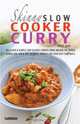 The Skinny Slow Cooker Curry Recipe Book, Cooknation 