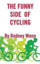 The Funny Side of Cycling, Rodney Wenn 