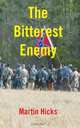 The Bitterest Enemy, Martin Hicks 