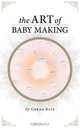 The Art of Baby Making, Gerad Kite 