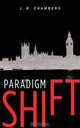 Paradigm Shift, J. R. Chambers 