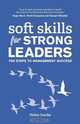 Soft Skills for Strong Leaders, Helen Isacke 
