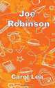 Joe Robinson, Carol Lea 