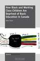 How Black and Working Class Children Are Deprived of Basic Education in Canada, Bairu Sium 