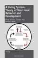 A Living Systems Theory of Vocational Behavior and Development, Fred W. Vondracek 
