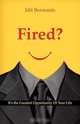 Fired? It