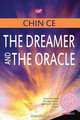 The Dreamer and the Oracle, Chin Ce 