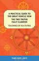 A Practical Guide to the Great Vehicle View, The Two Truths Fully Clarified, Tony Duff 