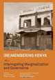 (Re)membering Kenya Vol 2. Interrogating Marginalization and Governance, 