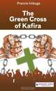 The Green Cross of Kafira, Francis Imbuga 