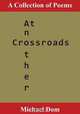 At Another Crossroads, Michael Dom 