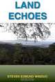 Land Echoes, Steven Edmund Winduo 