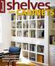 Shelves and Cabinets: Projects and Plans, Building Techniques, Storage and Display, 
