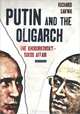 Putin and the Oligarchs: The Khodorkovsky - Yukos Affair, Sakwa Richard 