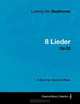 Ludwig Van Beethoven - 8 Lieder - Op.52 - A Score for Voice and Piano, Ludwig Van Beethoven 