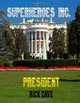 Superheroes Inc.: President, Rick Cave 