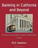 Banking in California and Beyond: The Winners, Losers and Players in America