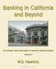 Banking in California and Beyond: The Winners, Losers and Players in America