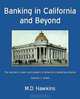 Banking in California and Beyond: The Winners, Losers and Players in America