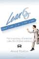 Lean Six Sigma: Coach me if you can: The true story of practical Lean Six Sigma coaching, Mrs Anne Ponton 