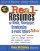 Real-Resumes for Media, Newspaper, Broadcasting & Public Affairs Jobs..., Anne McKinney 