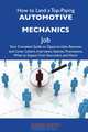 How to Land a Top-Paying Automotive mechanics Job: Your Complete Guide to Opportunities, Resumes and Cover Letters, Interviews, Salaries, Promotions, What to Expect From Recruiters and More, Karen Nunez 