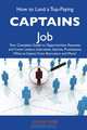 How to Land a Top-Paying Captains Job: Your Complete Guide to Opportunities, Resumes and Cover Letters, Interviews, Salaries, Promotions, What to Expect From Recruiters and More, Wayne Webb 