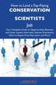 How to Land a Top-Paying Conservation scientists Job: Your Complete Guide to Opportunities, Resumes and Cover Letters, Interviews, Salaries, Promotions, What to Expect From Recruiters and More, Diane Rice 