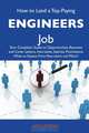 How to Land a Top-Paying Engineers Job: Your Complete Guide to Opportunities, Resumes and Cover Letters, Interviews, Salaries, Promotions, What to Expect From Recruiters and More, Ann Jimenez 