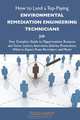 How to Land a Top-Paying Environmental remediation engineering technicians Job: Your Complete Guide to Opportunities, Resumes and Cover Letters, ... What to Expect From Recruiters and More, Todd Hardy 