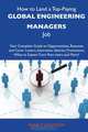 How to Land a Top-Paying Global engineering managers Job: Your Complete Guide to Opportunities, Resumes and Cover Letters, Interviews, Salaries, Promotions, What to Expect From Recruiters and More, Nancy Atkinson 