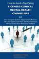 How to Land a Top-Paying Licensed clinical mental health counselors Job: Your Complete Guide to Opportunities, Resumes and Cover Letters, Interviews, ... What to Expect From Recruiters and More, Dorothy Tyler 