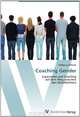 Coaching Gender: Supervision und Coaching auf dem Weg zwischen den Geschlechtern (German Edition), Wolfgang Wilhelm 