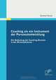 Coaching als ein Instrument der Personalentwicklung: Die Bedeutung der Coaching Branche in der Wirtschaftskrise (German Edition), Christof Hirsch 