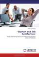 Women and Job Satisfaction:: Study of Banking Sector and Telecommunication sector of Pakistan, Sahar Latif Rana 