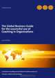 The global business guide for the successful use of coaching in organisations, Frank Bresser 