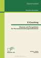 E-Coaching: Chancen und Perspektiven fur Personalentwicklungsma?nahmen (German Edition), Christian Steinmuller 