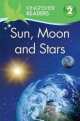 Kingfisher Readers 2. Sun, Moon and Stars, Hannah Wilson 