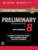 Cambridge English Preliminary 8. Student's Book Pack (Student's Book with Answers and Audio CDs (2)): Authentic Examination Papers from Cambridge English Language Assessment (+ Audio CD), 